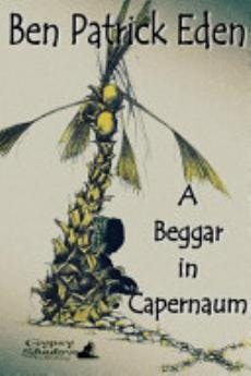 A Beggar in Capernaum