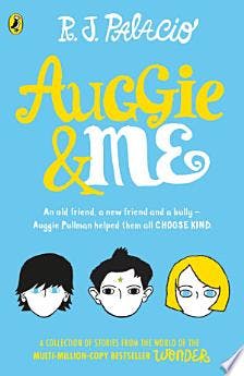 Auggie & Me Three Wonder Stories