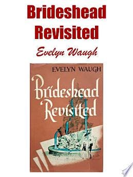 BRIDESHEAD REVISITED;THE SACRED AND PROFANE MEMORIES OF CAPTAIN CHARLES RYDER