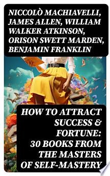 How to Attract Success & Fortune