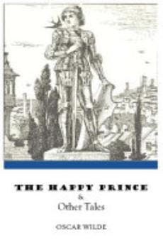 The Happy Prince & Other Tales