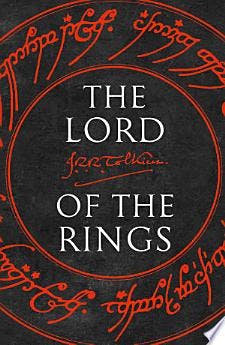The Lord of the Rings The Fellowship of the Ring, The Two Towers, The Return of the King
