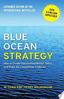 Blue Ocean Strategy, Expanded Edition