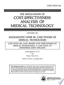 Cost Benefit/cost Effectiveness of Medical Technologies