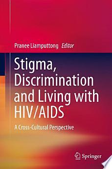 Stigma, Discrimination and Living with HIV/AIDS