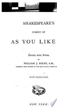Shakespeare's Comedy of As You Like it
