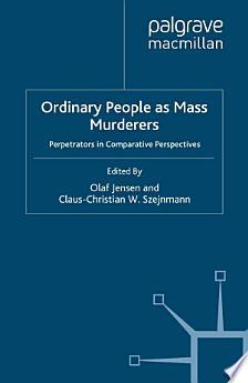 Ordinary People as Mass Murderers