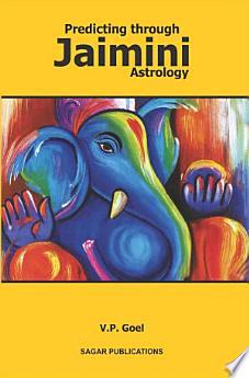 Predicting Through Jaimini Astrology