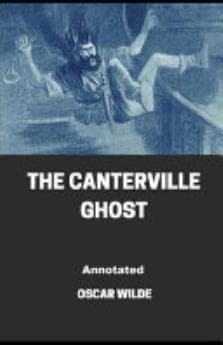 The Canterville Ghost Annotated