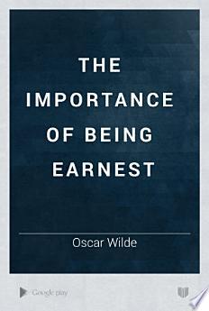 The Importance of Being Earnest