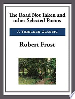 The Road Not Taken and Other Selected Poems