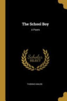 The School Boy A Poem