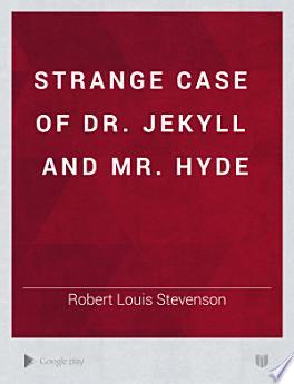 Strange Case of Dr. Jekyll and Mr. Hyde