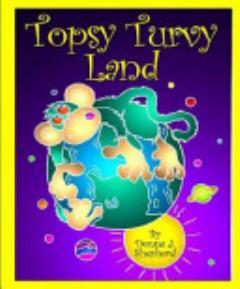 Topsy Turvy Land