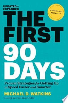 The First 90 Days, Updated and Expanded