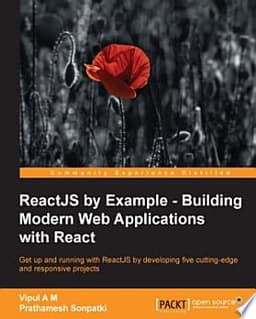 ReactJS by Example Building Modern Web Applications with React