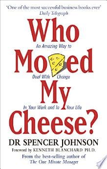 Who Moved My Cheese